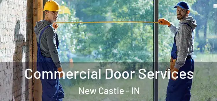  Commercial Door Services New Castle - IN