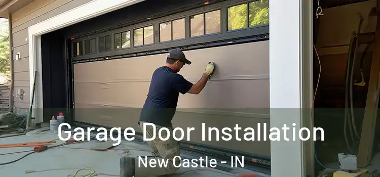  Garage Door Installation New Castle - IN