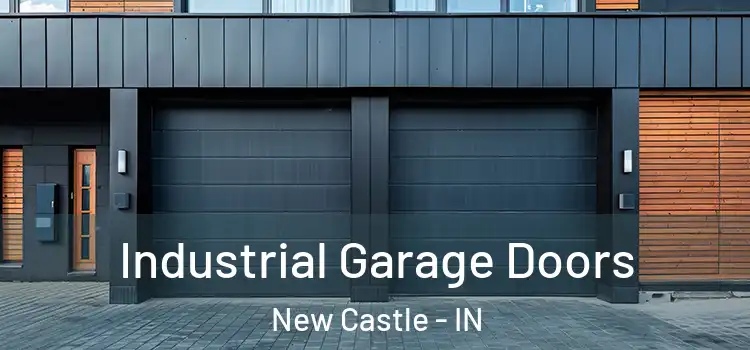  Industrial Garage Doors New Castle - IN
