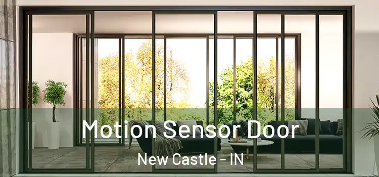  Motion Sensor Door New Castle - IN